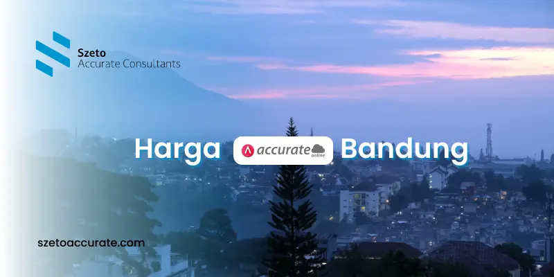 Harga Accurate Online Bandung Solusi Akuntansi Terbaik