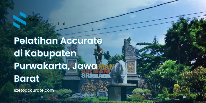 Pelatihan Accurate di Kabupaten Purwakarta Jawa Barat