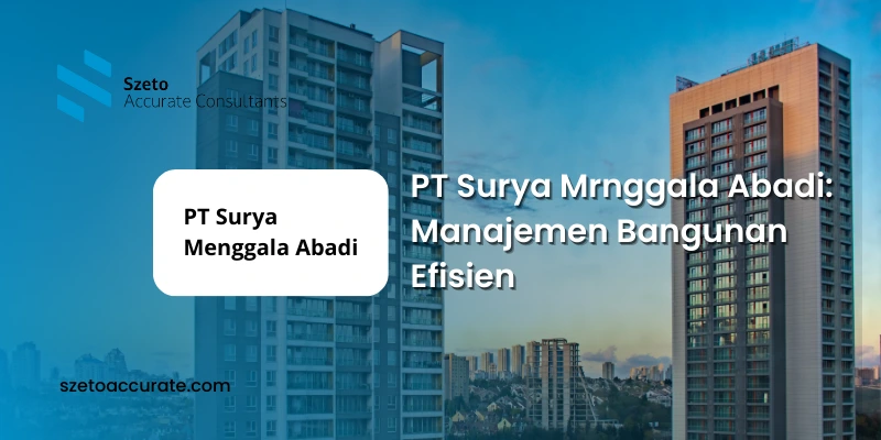 PT Surya Mrnggala Abadi Manajemen Bangunan Efisien