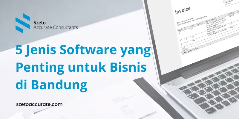 5 Jenis Software yang Penting untuk Bisnis di Bandung