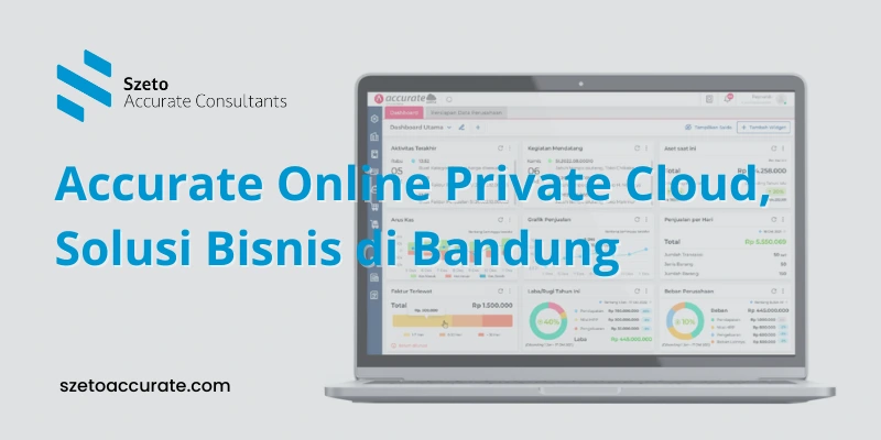 Accurate Online Private Cloud, Solusi Bisnis di Bandung