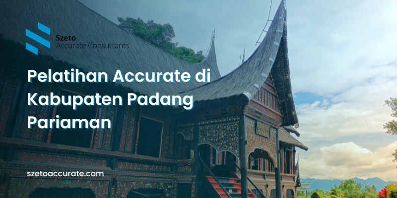 Pelatihan Accurate di Kabupaten Padang Pariaman
