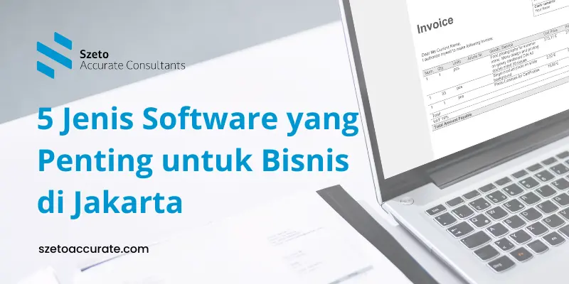 5 Jenis Software yang Penting untuk Bisnis di Jakarta