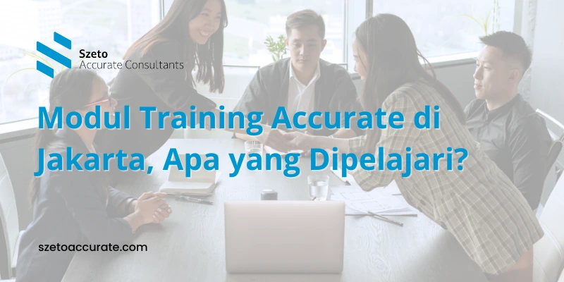 Modul Training Accurate di Jakarta, Apa yang Dipelajari