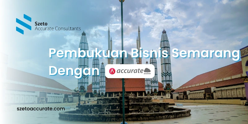 Jasa Pembukuan Bisnis Semarang dengan Accurate Online