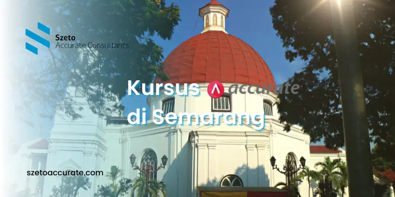Kursus Accurate Semarang, Rahasia Sukses Akuntansi