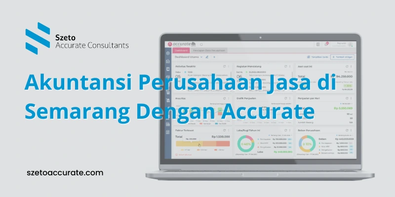 Akuntansi Perusahaan Jasa di Semarang Dengan Accurate