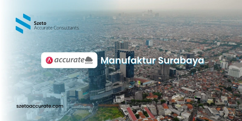 Accurate Online Manufaktur Surabaya