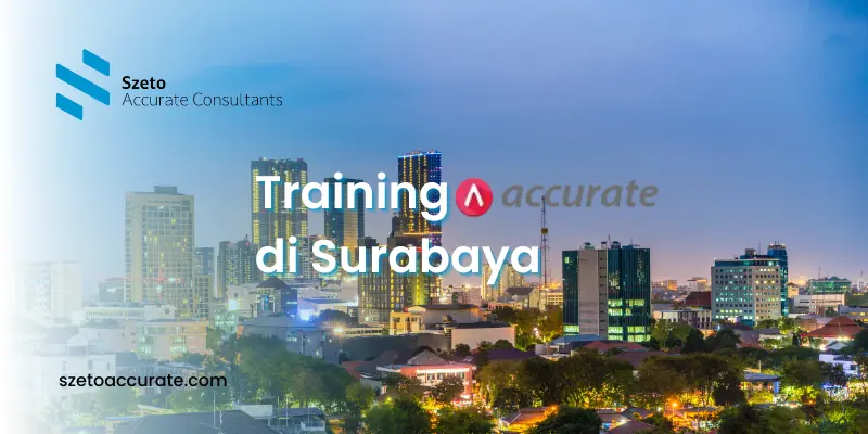 Jasa Training Accurate Online dan Accurate 5 Desktop di Surabaya