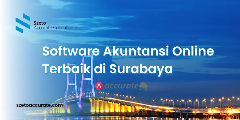 Software Akuntansi Online Terbaik Untuk Bisnis di Surabaya