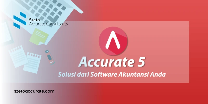 Accurate Artinya Software Akuntansi Terkemuka di Indonesia