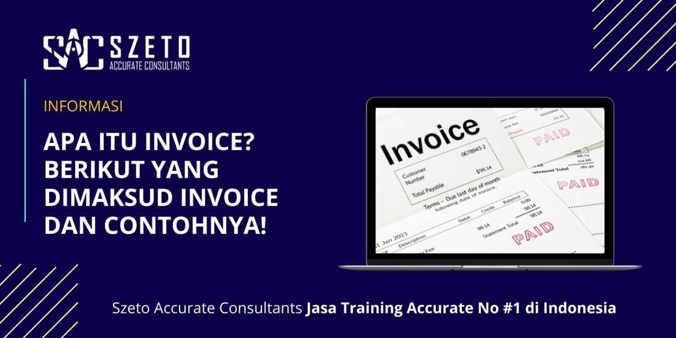 Apa Itu Invoice? Berikut Yang Dimaksud Invoice Dan Contohnya!