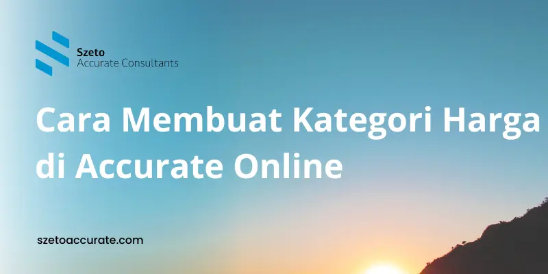 Cara Membuat Kategori Harga di Accurate Online