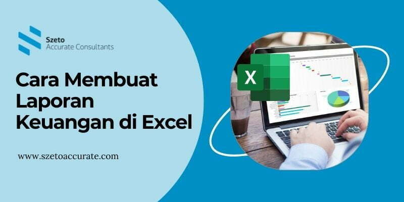 Cara Membuat Laporan Keuangan di Excel