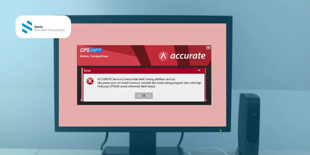 Cara Memperbaiki Error Accurate Service License Tidak Aktif