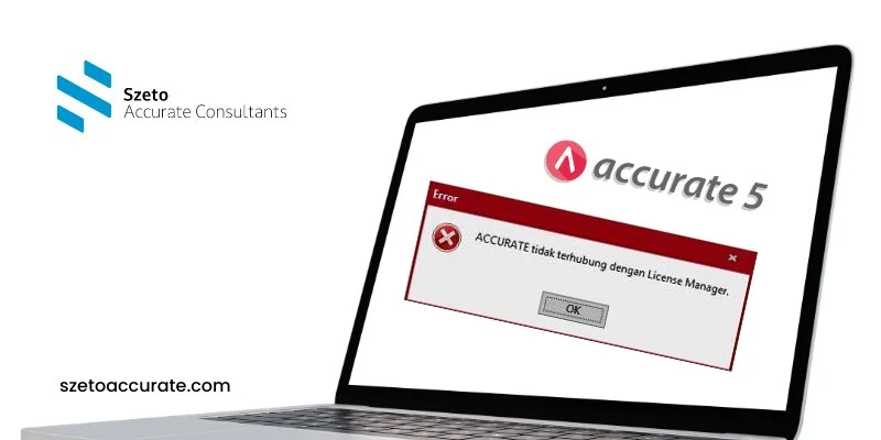 Mengatasi Accurate Tidak Terhubung dengan License Manager