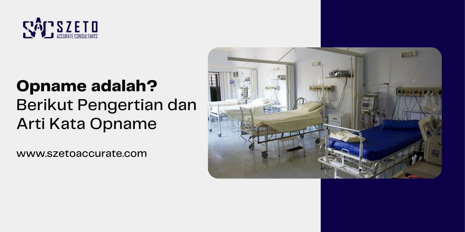 Opname adalah Berikut Pengertian dan Arti Kata Opname