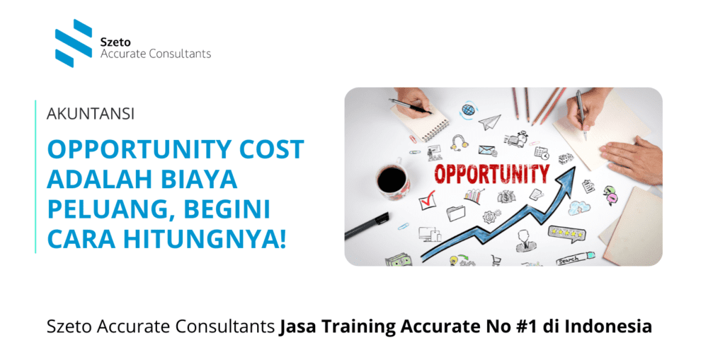 Opportunity Cost adalah Biaya Peluang Begini Cara Hitungnya